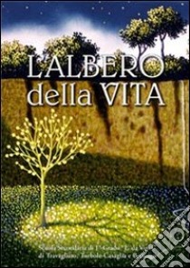 L'albero della vita. Raccolta di poesie, racconti e riflessioni, disehni e opere pittoriche libro di Quaresmini G. (cur.)