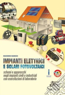 Impianti elettrici e solari fotovoltaici libro di Barezzi Massimo