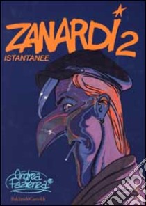 Zanardi 2. Istantanee libro di Pazienza Andrea