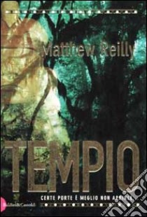 Tempio libro di Reilly Matthew