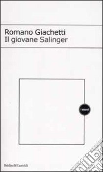 Il giovane Salinger libro di Giachetti Romano