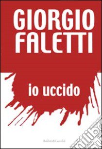 Io uccido libro di Faletti Giorgio