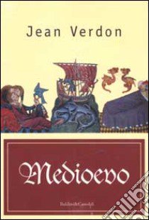 Medioevo libro di Verdon Jean