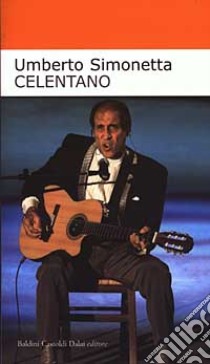 Celentano libro di Simonetta Umberto