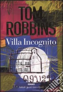 Villa Incognito libro di Robbins Tom