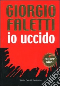 Io uccido libro di Faletti Giorgio