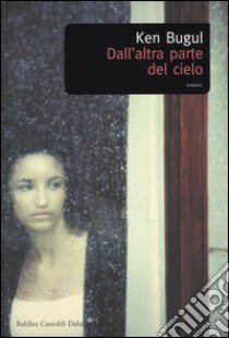 Dall'altra parte del cielo libro di Bugul Ken