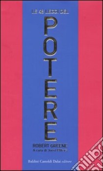 Le quarantotto leggi del potere libro di Greene Robert