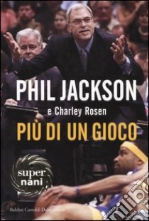 Più di un gioco libro di Jackson Phil - Rosen Charley