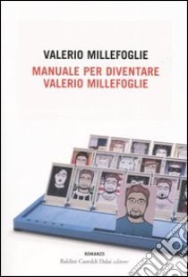 Manuale per diventare Valerio Millefoglie libro di Millefoglie Valerio