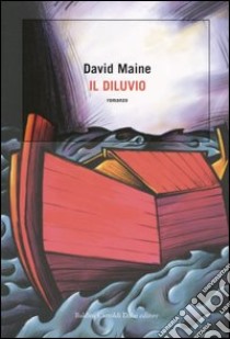 Il diluvio libro di Maine David