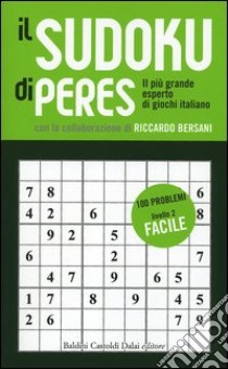 Il Sudoku di Peres. Livello 2 facile libro di Peres Ennio - Bersani Riccardo