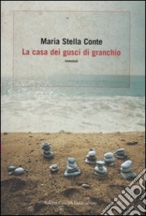 La casa dei gusci di granchio libro di Conte M. Stella