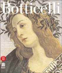 Sandro Botticelli. Da Lorenzo il Magnifico a Savonarola. Ediz. inglese libro di Arasse D. (cur.); De Vecchi P. (cur.)