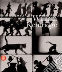 William Kentridge. Ediz. italiana e inglese libro di Christov-Bakargiev C. (cur.)