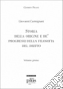 Storia della origine e de' progressi della filosofia del diritto libro di Carmignani Giovanni; Ripepe E. (cur.)