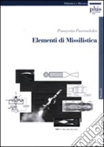 Elementi di missilistica libro di Psaroudakis Panayotis