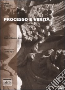 Processo e verità libro di Mariani Marini A. (cur.)