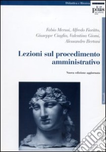 Lezioni sul procedimento amministrativo libro