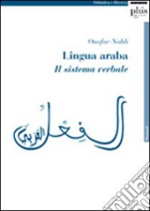 Lingua araba. Il sistema verbale libro di Nahli Ouafae