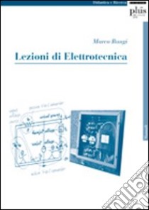 Lezioni di elettrotecnica libro di Raugi Marco