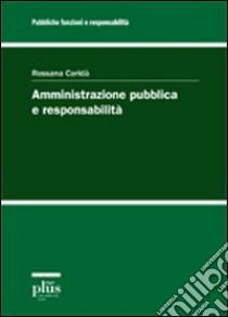 Amministrazione pubblica e responsabilità libro di Caridà Rossana