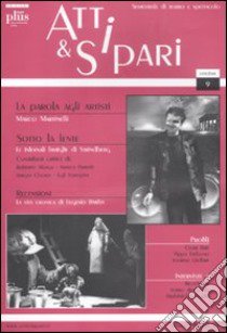 Atti & sipari (2011). Vol. 9 libro di D'Angeli C. (cur.); Iacono M. A. (cur.); Paduano G. (cur.)