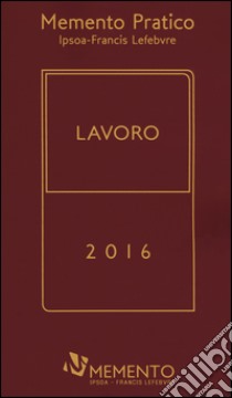 Memento pratico lavoro 2016 libro