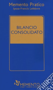 Memento pratico bilancio consolidato libro