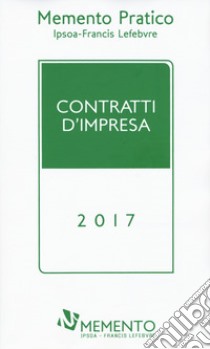 Contratti d'impresa 2017 libro di aa.vv.