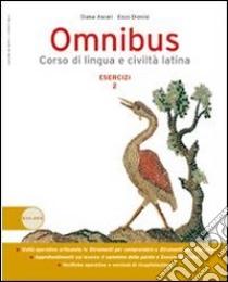 Omnibus. Teoria. Per le Scuole superiori. Con espansione online libro di Ascari Diana, Dionisi