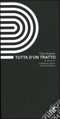 Tutta d'un tratto libro di Anselmi Gino