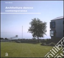 Architettura danese contemporanea libro di Manzo Elena