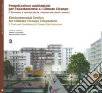 Progettazione ambientale per l'adattamento al climate change. Ediz. italiana e inglese. Vol. 2: Strumenti e indirizzi per la riduzione dei rischi climatici libro di D'Ambrosio V. (cur.); Leone M. F. (cur.)