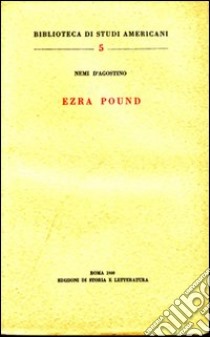 Ezra Pound libro di D'Agostino Nemi