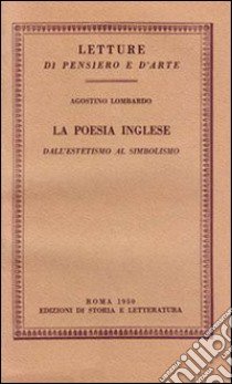 La poesia inglese dall'estetismo al simbolismo libro di Lombardo Agostino