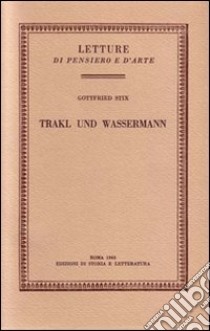 Trakl und Wassermann libro di Stix Gottfried