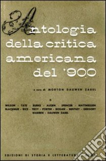 Antologia della critica americana del Novecento. Vol. 2 libro di Zabel Morton D.