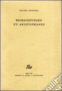 Beobachtungen zu Aristophanes libro di Fraenkel Eduard