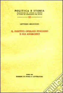 Il partito Operaio Italiano e gli anarchici libro di Briguglio Letterio