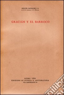 Gracián y el barocco libro di Batllori Miguel