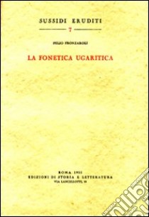 La fonetica ugaritica libro di Fronzaroli Pelio