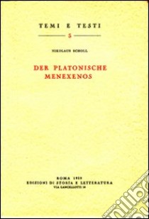 Der platonische Menexenos libro di Scholl Nikolaus