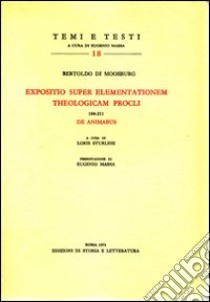 Expositio super elementationem theologicam Procli 184-211. De animabus libro di Bertoldo di Moosburg; Sturlese L. (cur.)