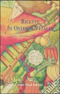 Ricette di osterie d'Italia. L'orto. 720 piatti dall'aglio alla zucca libro di Minerdo B. (cur.); Novellini G. (cur.)