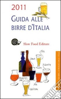 Guida alle birre d'Italia 2011 libro di Giaccone L. (cur.)