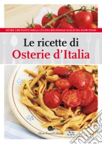 Le ricette di osterie d'Italia libro di Minerdo B. (cur.); Novellini G. (cur.)