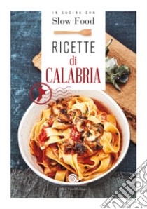 Ricette di Calabria libro di Minerdo B. (cur.)