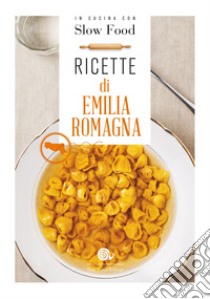 Ricette di Emilia Romagna libro di Minerdo B. (cur.)