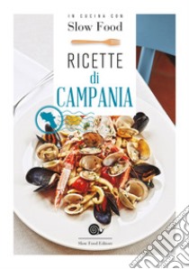 Ricette di Campania libro di Vizioli F. (cur.)